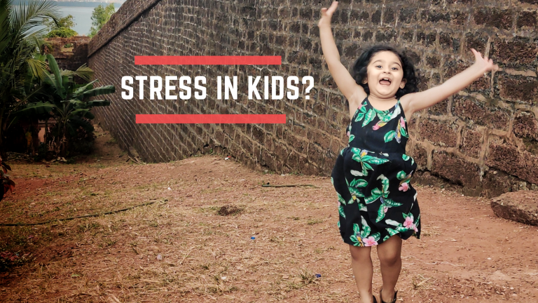 How to Deal With Stress in a Positive way, amongst Children?